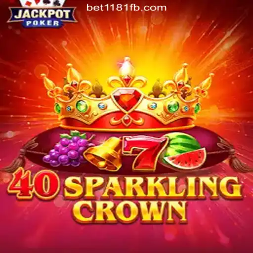 Discover the Excitement of 40SparklingCrown on Bet1181.com platform-Oficial Slots Brasil